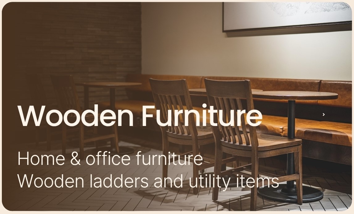 Wooden Furniture and